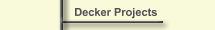 Decker Projects